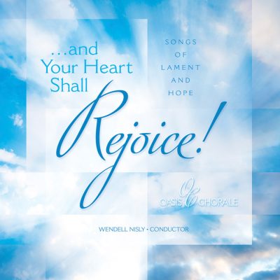 And Your Heart Shall Rejoice