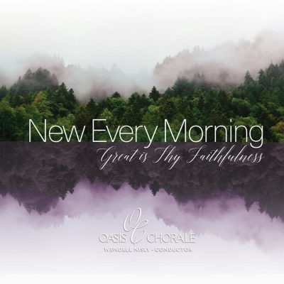 New Every Morning – Great Is Thy Faithfulness