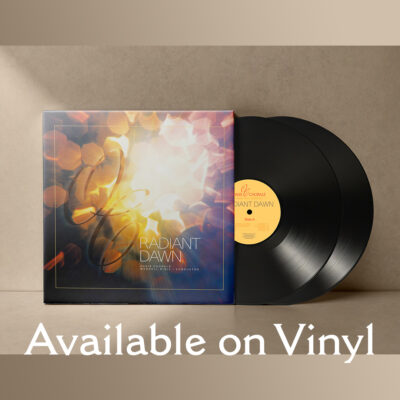 Radiant Dawn (On Vinyl!)